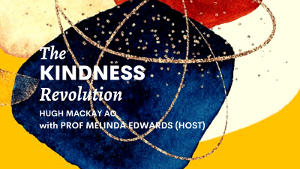 The Kindness Revolution - QUT community event